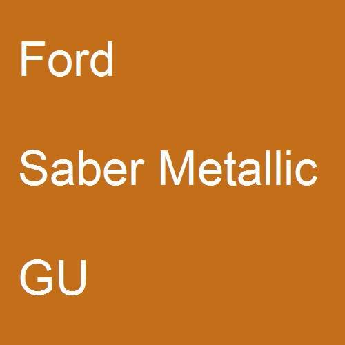 Ford, Saber Metallic, GU.